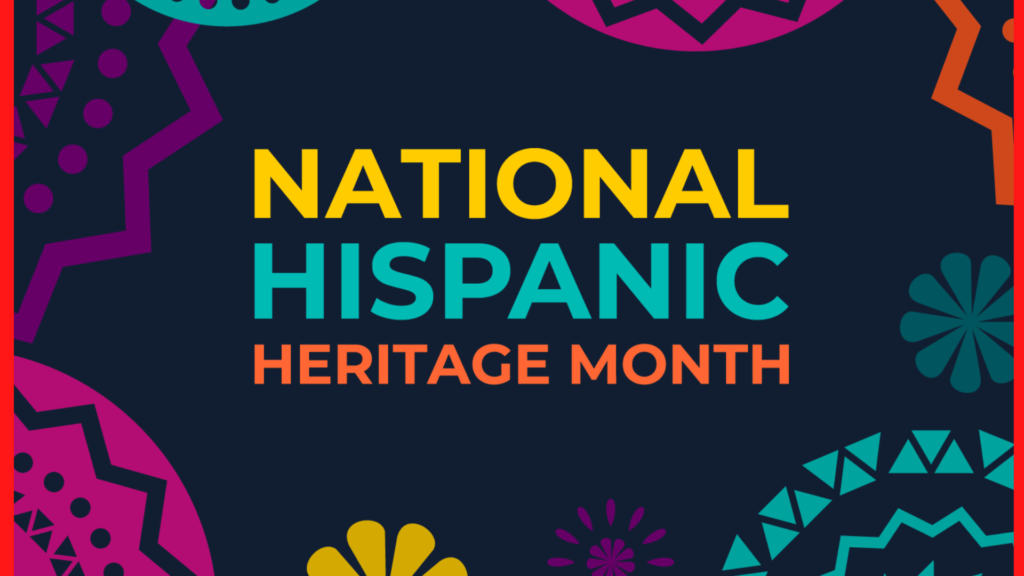 hispanic heritage month